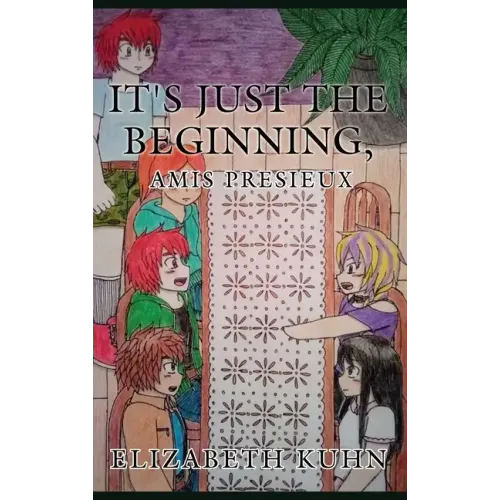 It's Just the Beginning, Amis Presieux