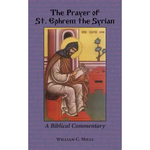 The Prayer of St. Ephrem the Syrian