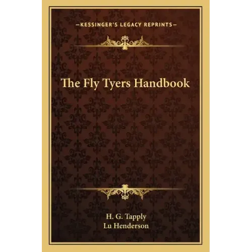 The Fly Tyers Handbook