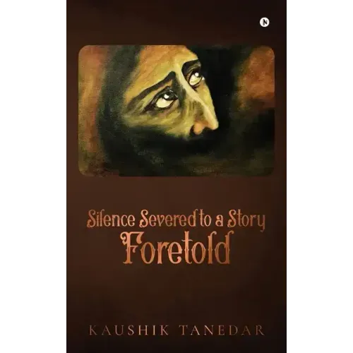 Silence Severed to a Story Foretold