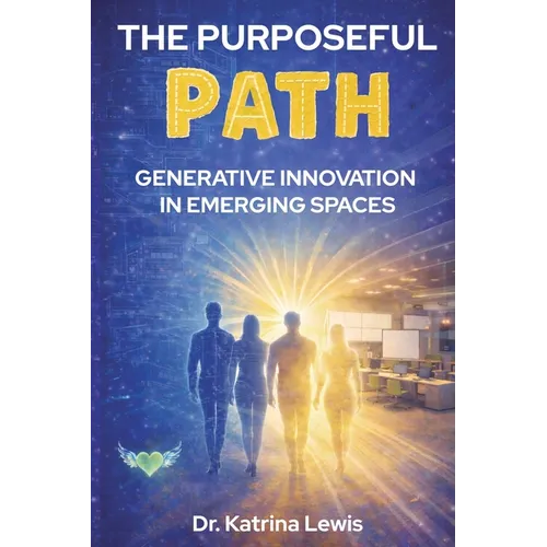 The Purposeful Path: Generative Innovation in Emerging Spaces