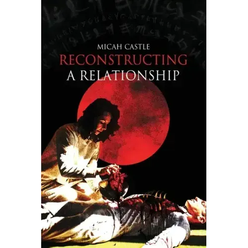 Reconstructing A Relationship