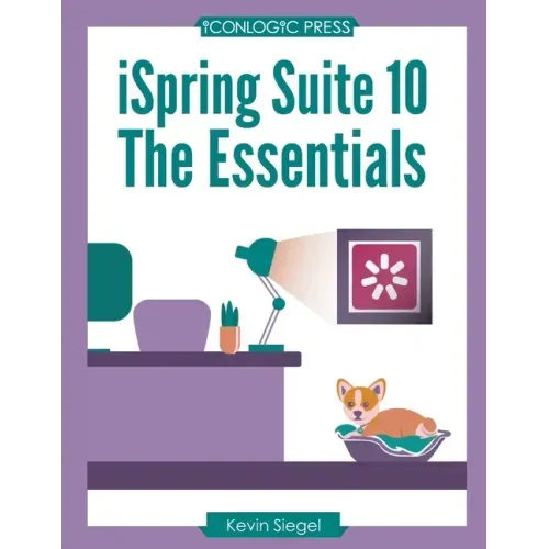 iSpring Suite 10: The Essentials