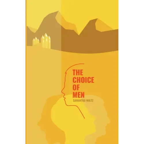 The Choice of Men