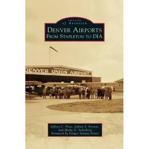 Denver Airports: From Stapleton to Dia