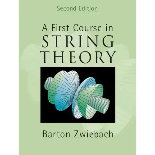 A First Course in String Theory