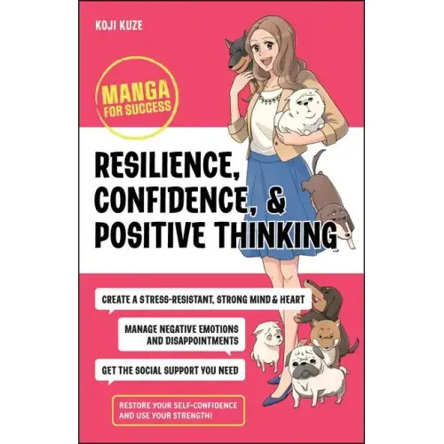 Resilience, Confidence, and Positive Thinking: Manga for Success