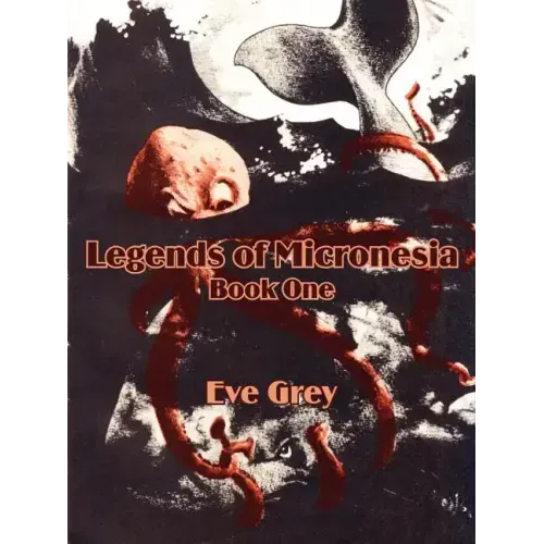 Legends of Micronesia (Book One)