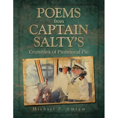 Poems from Captain Salty's: Crumbles of Piecemeal Pie