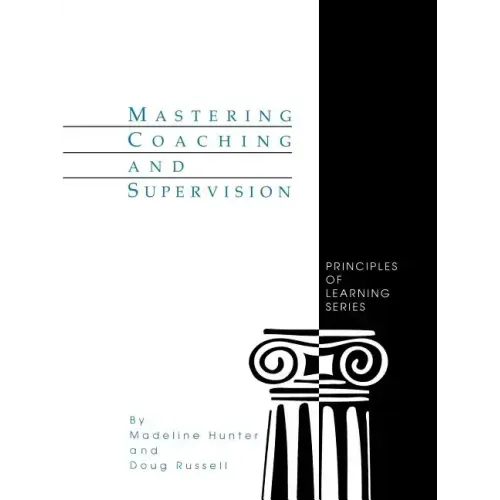 Mastering Coaching and Supervision