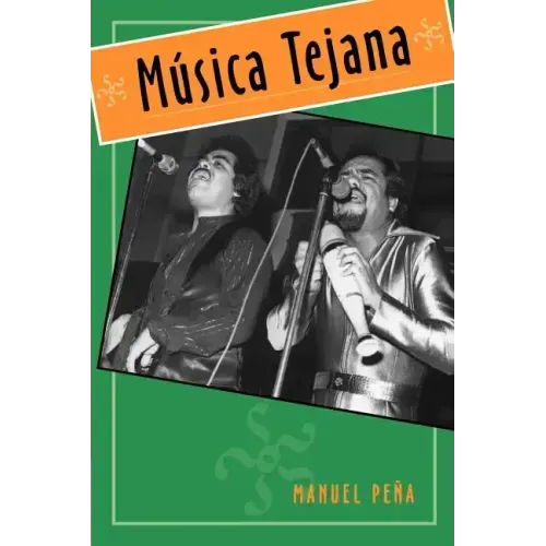 Música Tejana: The Cultural Economy of Artistic Transformation
