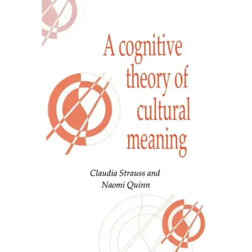 A Cognitive Theory of Cultural Meaning