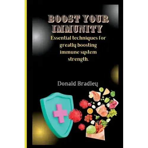 Boost Your Immunity: Essential techniques for greatly boosting immune system strength.