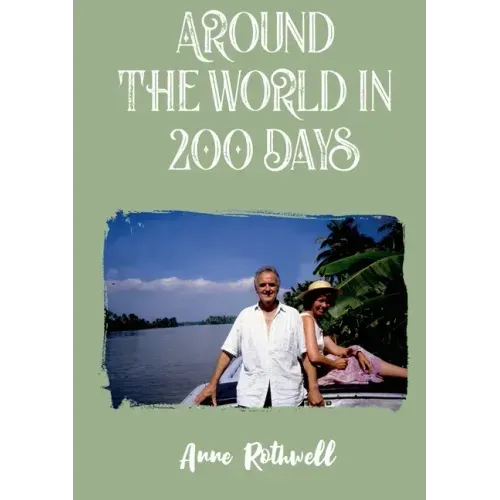 Around the World in 200 Days: Adventures with Oldies