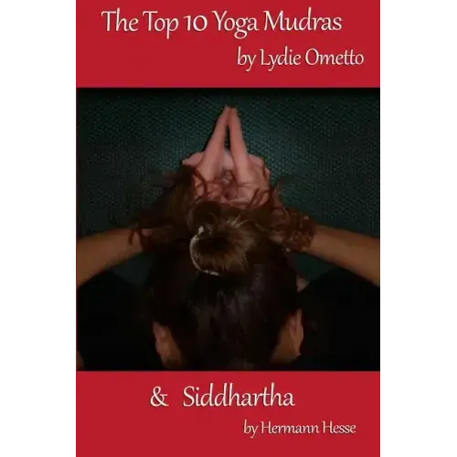 The Top 10 Yoga Mudras & Siddhartha