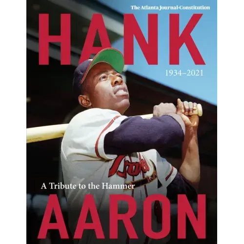 Hank Aaron: A Tribute to the Hammer 1934-2021