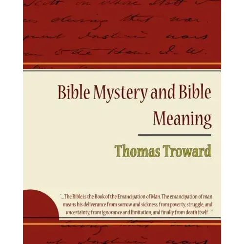 Bible Mystery and Bible Meaning - Thomas Troward