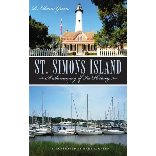 St. Simons Island: A Summary of Its History