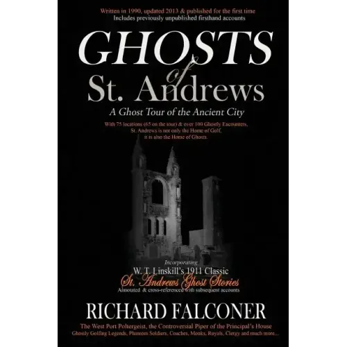Ghosts of St. Andrews - A Ghost Tour of the Ancient City