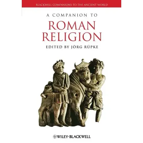 A Companion to Roman Religion