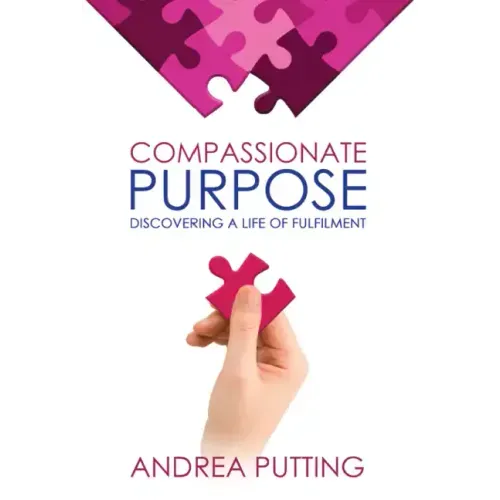Compassionate Purpose: Discovering a Life of Fulfilment