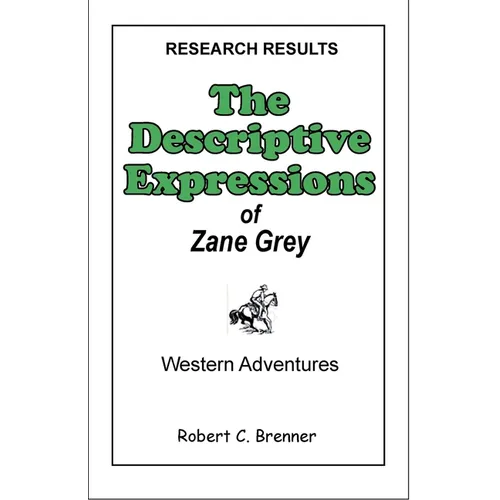 The Descriptive Expressions of Zane Grey