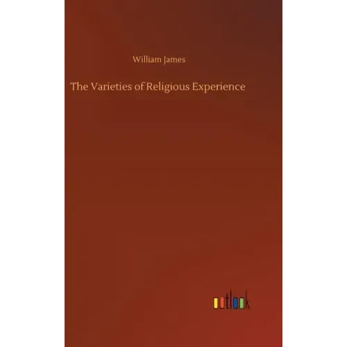 The Varieties of Religious Experience