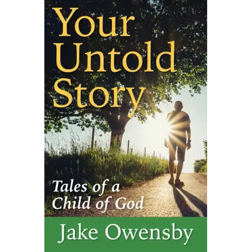 Your Untold Story: Tales of a Child of God