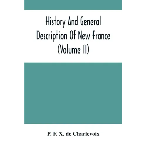 History And General Description Of New France (Volume Ii)