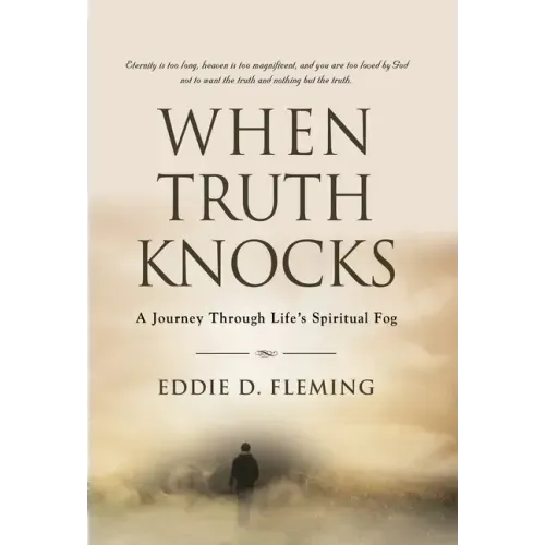 When Truth Knocks: A Journey Through Life's Spiritual Fog