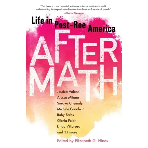 Aftermath: Life in Post-Roe America