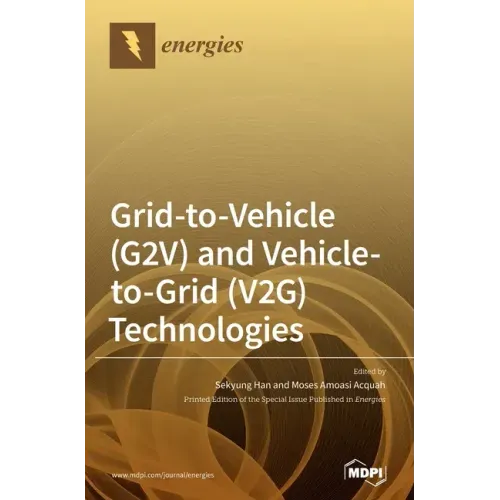 Grid-to-Vehicle (G2V) and Vehicle-to-Grid (V2G) Technologies