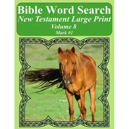 Bible Word Search New Testament Large Print Volume 8: Mark #1