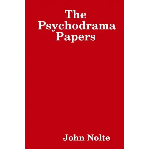 The Psychodrama Papers