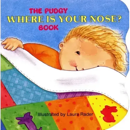 The Pudgy Where Is Your Nose? Book