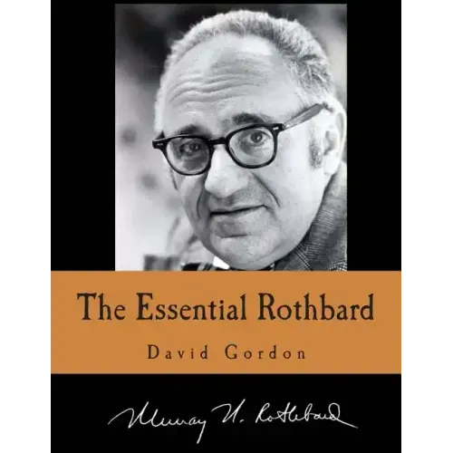 The Essential Rothbard (Large Print Edition)