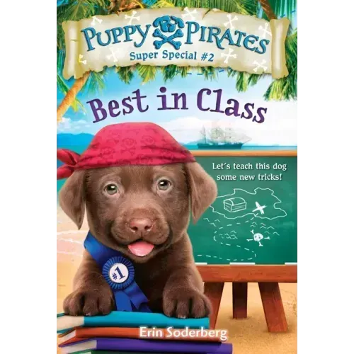 Puppy Pirates Super Special #2: Best in Class