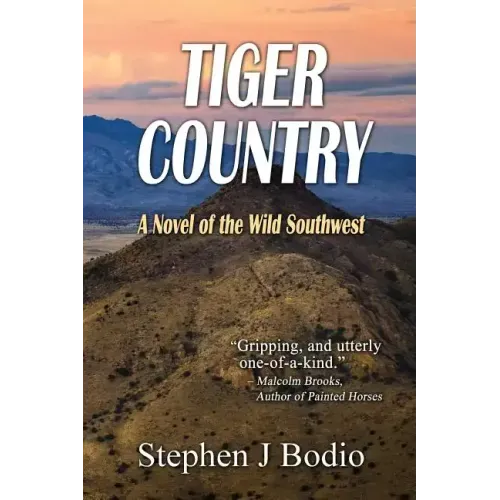 Tiger Country: A Novel of the Wild Southwest