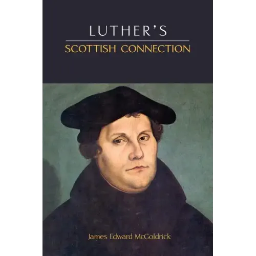 Luther's Scottish Connection