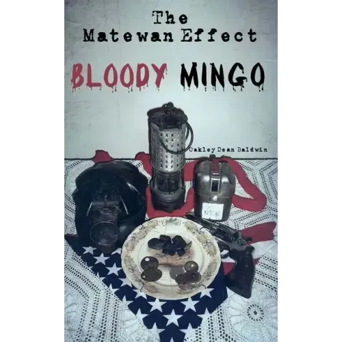 The Matewan Effect: Bloody Mingo