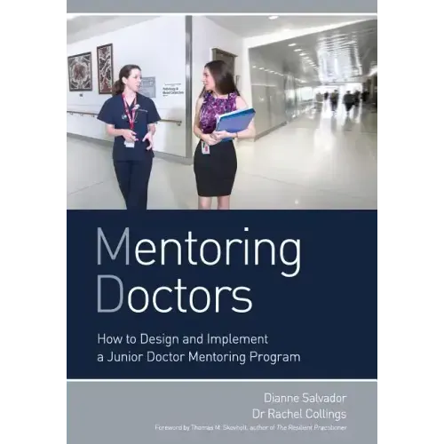 Mentoring Doctors: How to Design and Implement a Junior Doctor Mentoring Program