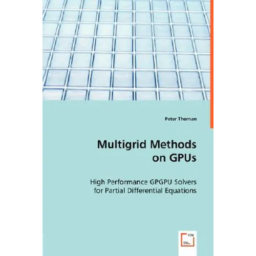 Multigrid Methods on GPUs