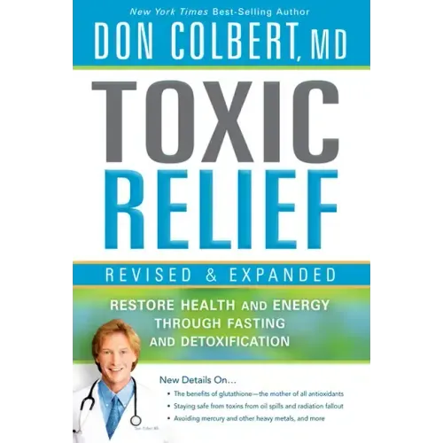 Toxic Relief: Restore Health and Energy Through Fasting and Detoxification