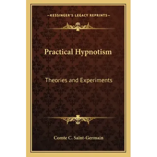 Practical Hypnotism: Theories and Experiments