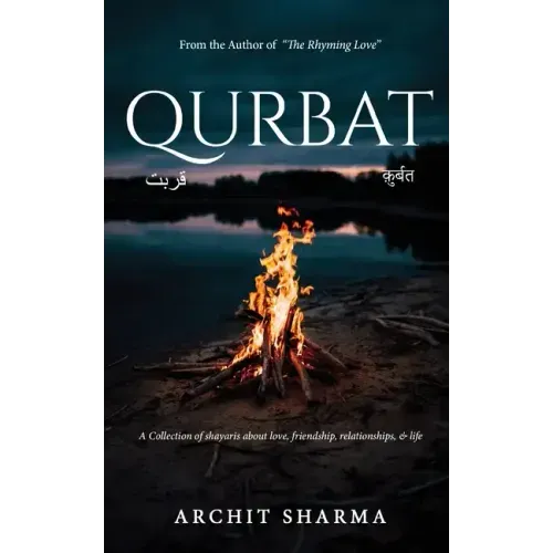 Qurbat - A Collection of Shayaris about Love, Friendship, Relationships & Life