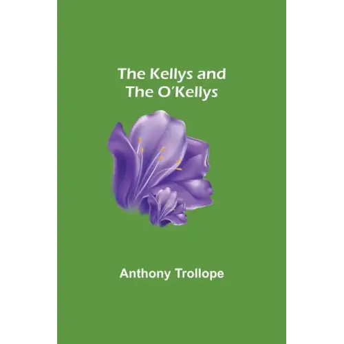 The Kellys and the O'Kellys