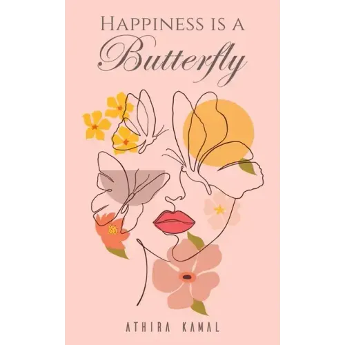 Happiness Is a Butterfly