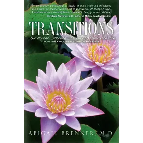 Transitions: How Women Embrace Change and Celebrate Life