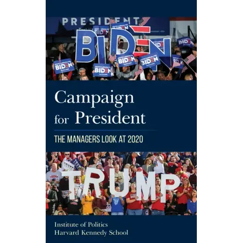 Campaign for President: The Managers Look at 2020