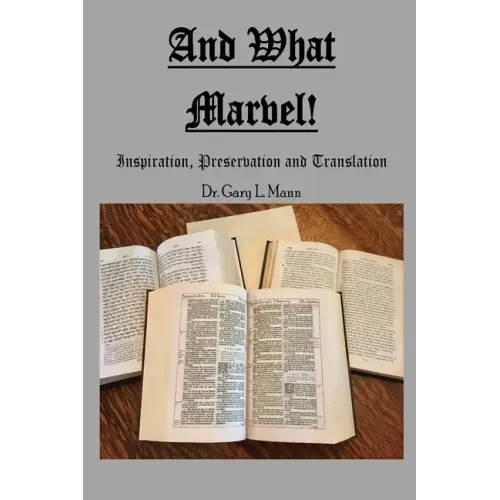 And What Marvel!: Inspiration, Preservation, and Translation